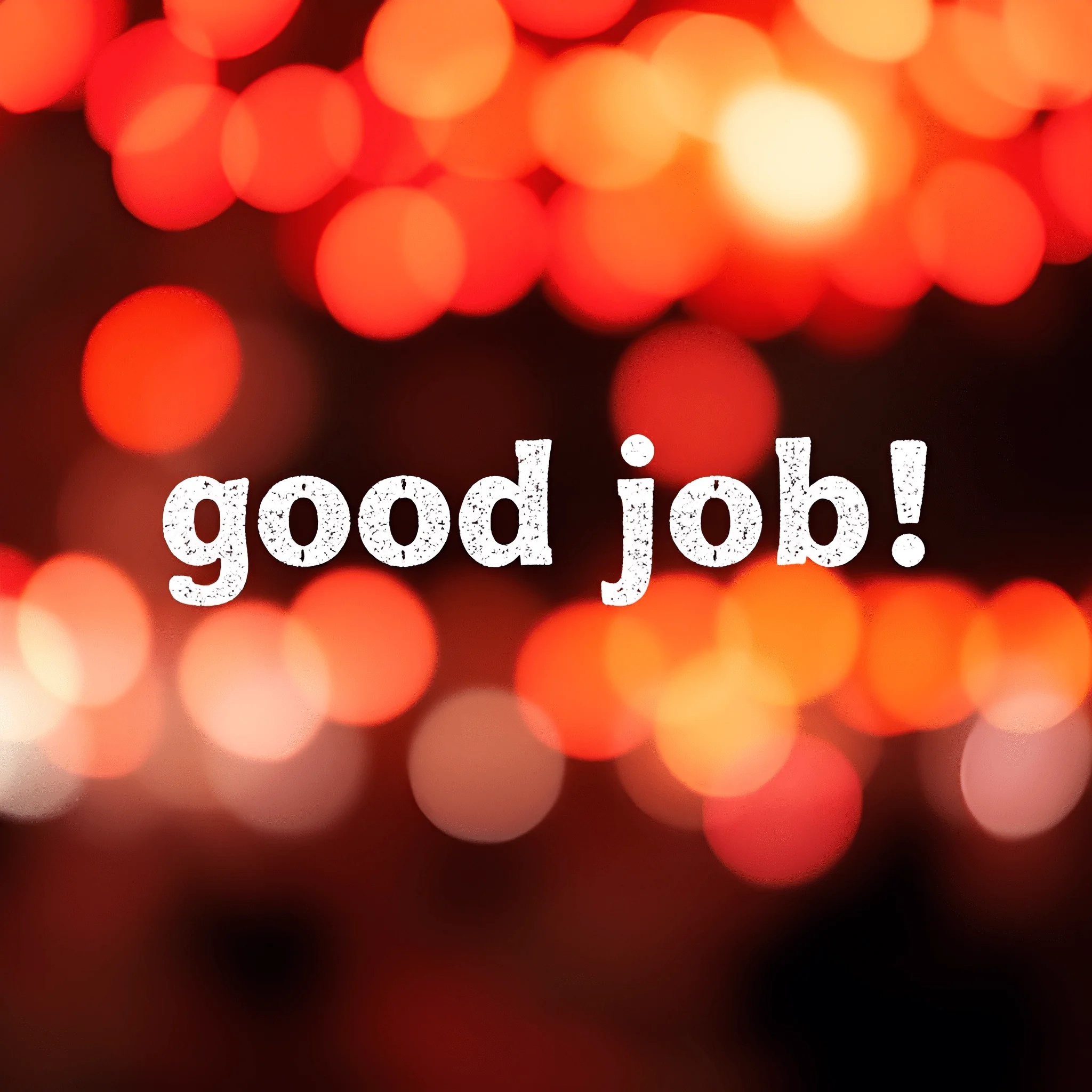 Good Job Text Over Red Bokeh Background - Free Download - AI Scribbles