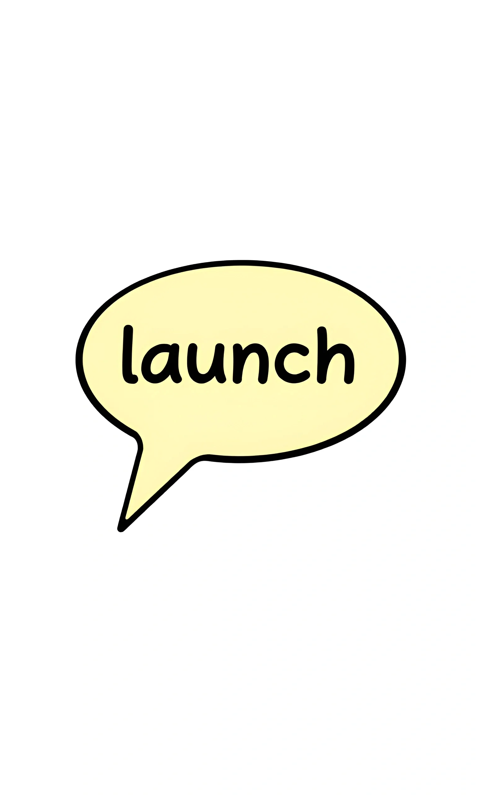 Launch Word Speech Bubble Illustration - Free Download - AI Scribbles